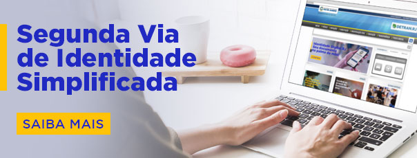 Detran.RJ começa a oferecer Segunda Via de Identidade Simplificada.